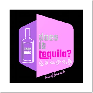 Does it Tequila? Posters and Art